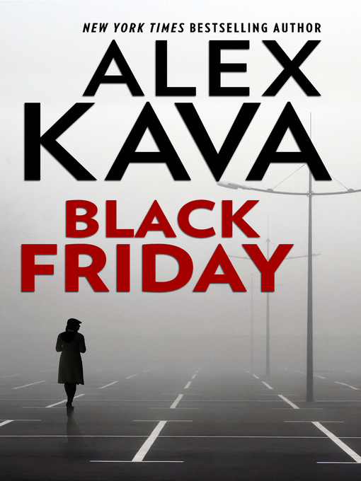 Title details for Black Friday by Alex Kava - Available